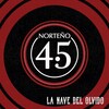 Norteño 4.5 - La Nave del Olvido