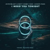 Junior Paes、Astroblast、Matt Zaney - I Need You Tonight