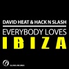 Hack N Slash、David Heat - Everybody Loves Ibiza