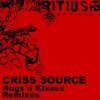 Criss Source - Hugs 'N Kisses (Directors- Cut)