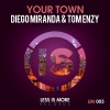 Tom Enzy、Diego Miranda《Your Town》[MP3/LRC]