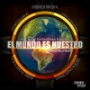 Cosculluela、Chyno Nyno、yomo、J-King y Maximan、Roke Mr Chanty、Syko el Terror、Gemex Musix - El Mundo Es Nuestro