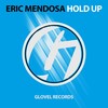 Eric Mendosa - Hold Up