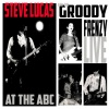 Steve Lucas、The Groody Frenzy - Congratulations (Live)