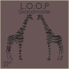 Loop - Grandmaster