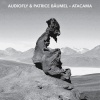 Audiofly、Patrice Bäumel《Atacama (Original Mix)》[MP3/LRC]