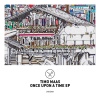 timo maas - Once Upon A Time (Original Mix)