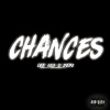 Dedo、Lee100《Chances (Explicit)》[MP3/LRC]