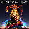 Tristan、Avalon、Vini Vici - Colors