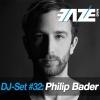 Philip Bader - Faze DJ-Set 32 (Continuous DJ Mix)