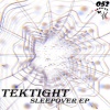 Tektight - Sleepover