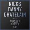 Nick & Danny Chatelain、Gwyn Jones《Monsters》[MP3/LRC]