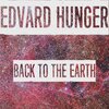 Edvard Hunger - Back To The Earth (Original Mix)