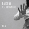 Liv Dawson、Balcony - You're So Cool