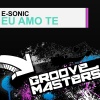 E-Sonic - Eu Amo Te