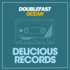 Doublefast《Ocean (Original Mix)》[MP3/LRC]