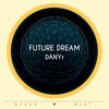 DANYr - Future Dream (Original Mix)