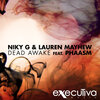 Niky G、Lauren Mayhew - Dead Awake (feat Phaasm)(Original mix)