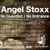 Angel Stoxx - No Guestlist