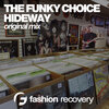The Funky Choice - Hideway (Original Mix)