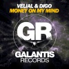 Velial、Digo、Brayan Bhiggest - Money On My Mind (Original Mix)