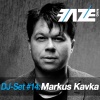 Markus Kavka - Faze DJ-Set 14 (Continuous DJ Mix)