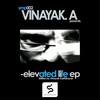 Vinayak A - Elevated Life