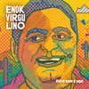 Enok Virgulino - Forró Bom É Aqui