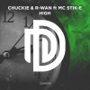 MC Stik-E、R-Wan、Chuckie - High