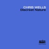 Chris Wells、Mike Eaves - Discreet Nature