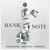 JAHMAIKL、Sid Links、Steadycome - BankNote