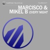 Mikel B、Marcisco《Every Night》[MP3/LRC]