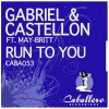 Gabriel & Castellon、May-Britt - Run to You