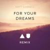 Matt Godnell、Dasu - For Your Dreams (DASÛ Remix)