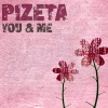 Pizeta《YOU & ME (Original)》[MP3/LRC]