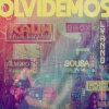 Rauw Alejandro、Álvaro Díaz、Saox、Lyanno、Los Proximos、Sousa - Olvidemos
