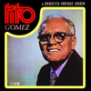 Tito Gomez、Orquesta Enrique Jorrin - Vereda tropical (izado)(Remaster)