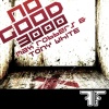 Max Robbers、Tony White - No Good 3000