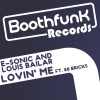 Louis Bailar、88 Bricks、E-Sonic - Lovin Me (Classic Mix)