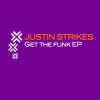Justin Strikes - Get the Funk (Sax & Horns Club Mix)