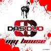 Das Duo - My House (Max B. Grant vs. DJanny Remix)