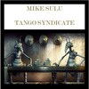 MIKE SULU - Tango (Café-De-Paris Mix)