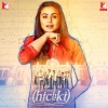 Harshdeep kaur - Oye Hichki