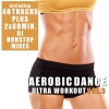 DJ Carmen - Aerobic Dance 3 - Ultra Power Electra Workout DJ Mix, Vol. 1 (Continuous DJ Mix)