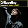 Lexy - Raveline Mix Session By Lexy DJ Mix (Continuous DJ Mix)