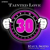 Raul Soto - Tainted Love (Charlie Babie Remix)
