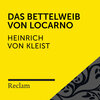 Heinrich von Kleist、Reclam Hörbücher、Elmar Nettekoven - Das Bettelweib von Locarno