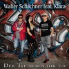 Walter Schachner、Klara - Der Typ neben ihr 2.0 (JN vs. MB Edit)