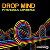 Drop Mind - Psychedelic Experience