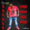 SAVAGE、savage - Mad Dem Ago Mad